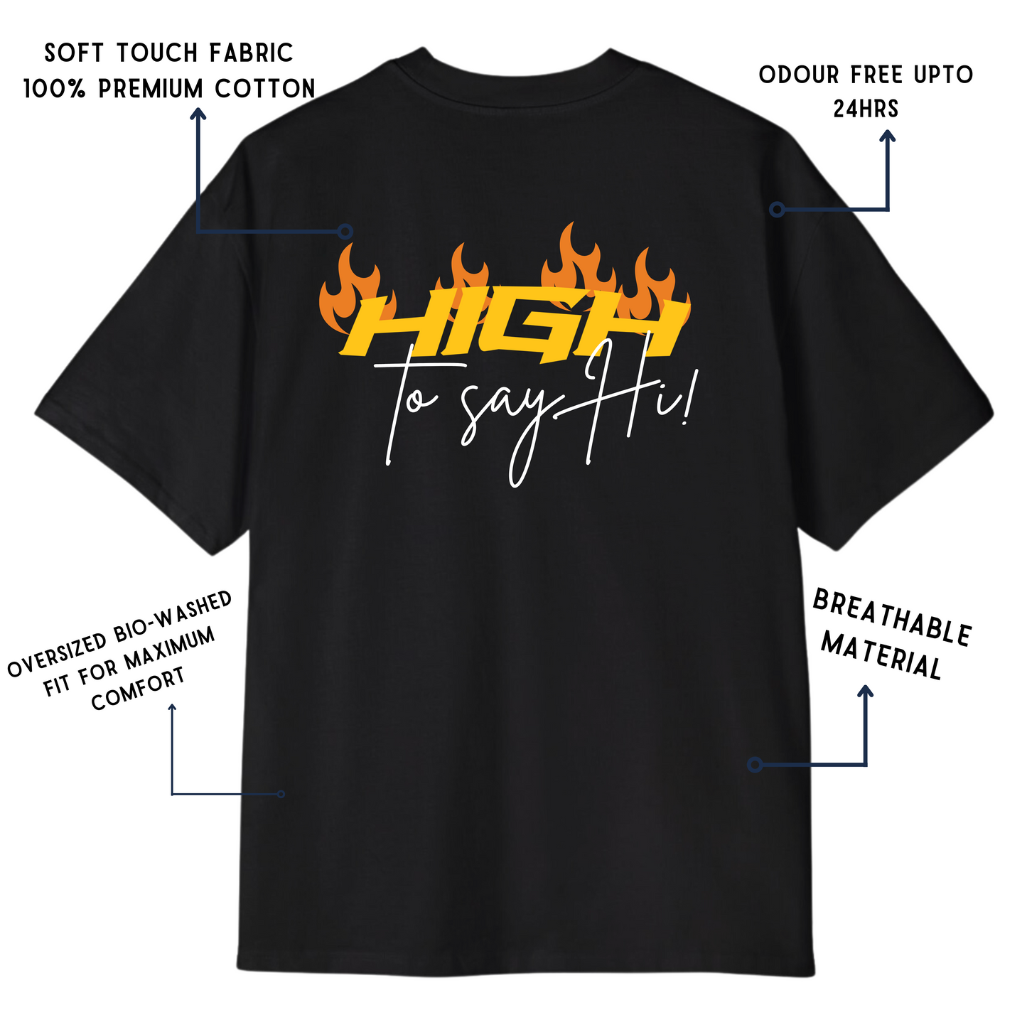 A High to say Hi Oversized T-shirt Premium Quality (UNISEX)